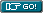 GO!